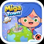 Miga Town APK latest version