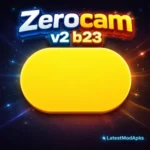 Zerocam v2 b23 Mod APK Free Download